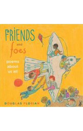 Friends and Foes: Poems about Us All