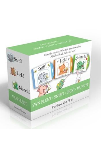 Van Fleet Sniff! Lick! Munch!: Sniff!; Lick!; Munch!