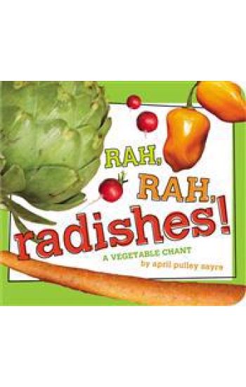 Rah, Rah, Radishes!: A Vegetable Chant