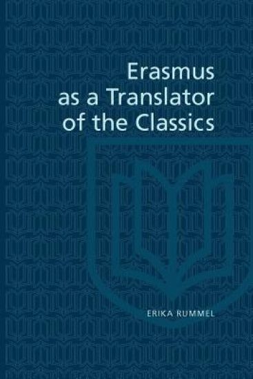 Erasmus As a Translator of the Classics