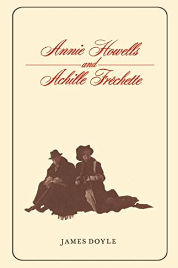 Annie Howells and Achille Fréchette