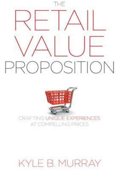 The Retail Value Proposition