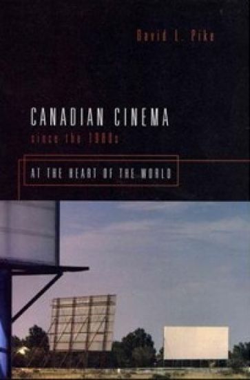Canadian Cinema Since the 1980s