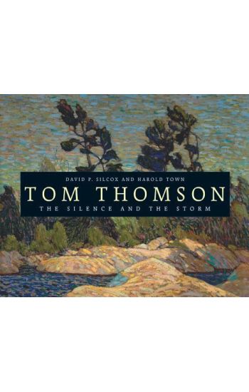 Tom Thomson: The Silence and the Storm