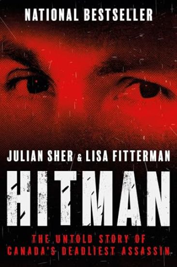 Hitman: The Untold Story of Canada's Deadliest Assassin