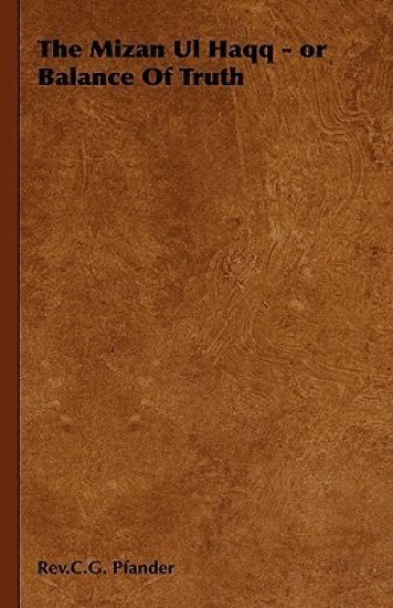 The Mizan Ul Haqq - or Balance Of Truth