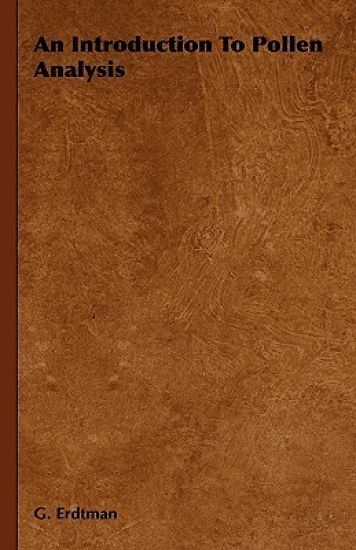 An Introduction To Pollen Analysis