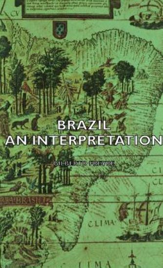 Brazil - An Interpretation