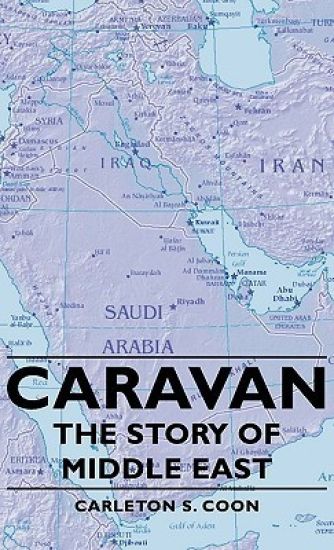 Caravan - The Story Of Middle East