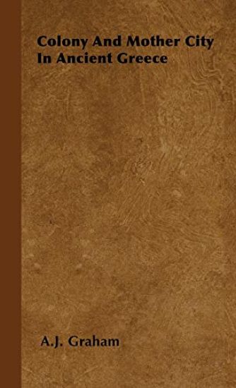 Colony And Mother City In Ancient Greece