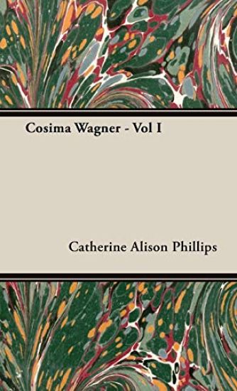 Cosima Wagner - Vol I