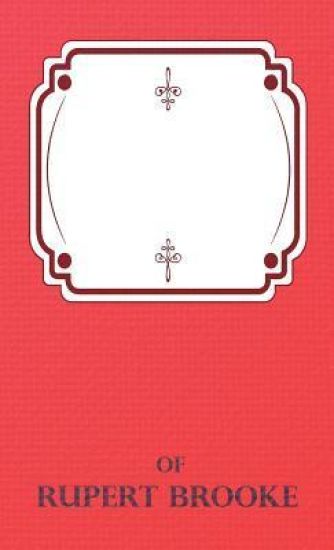 The Complete Poems of Rupert Brooke