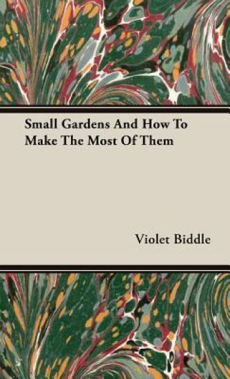 Small Gardens And How To Make The Most Of Them