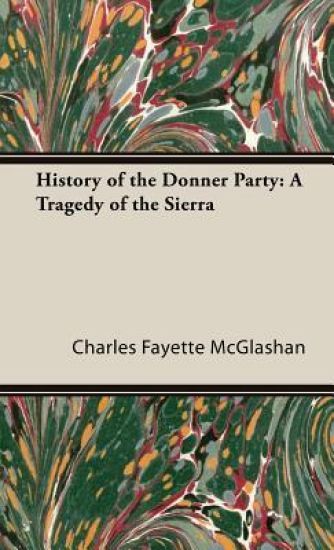 History Of The Donner Party
