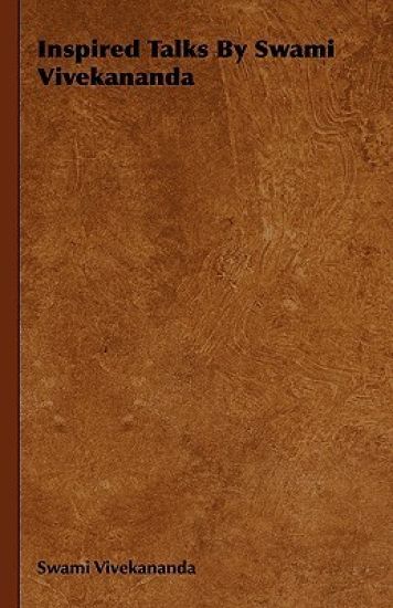 Inspired Talks By Swami Vivekananda