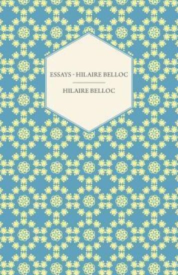 Essays - Hilaire Belloc
