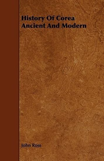 History Of Corea Ancient And Modern