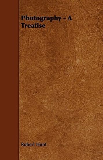 Photography - A Treatise