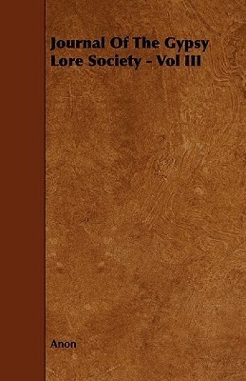 Journal Of The Gypsy Lore Society - Vol III