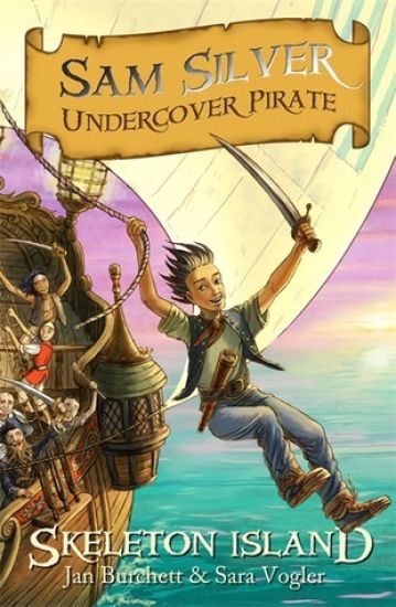 Sam Silver: Undercover Pirate: Skeleton Island