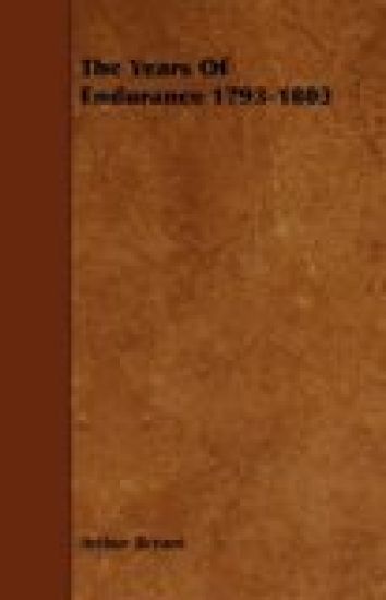 The Years Of Endurance 1793-1802