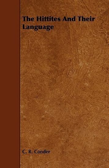The Hittites And Their Language