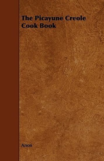 The Picayune Creole Cook Book