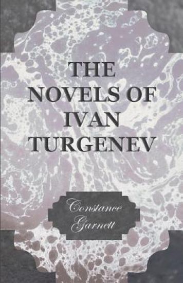 The Novels Of Ivan Turgenev
