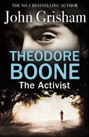 Theodore Boone: The Activist