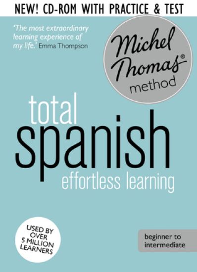 Total Spanish Course: Learn Spanish with the Michel Thomas Method