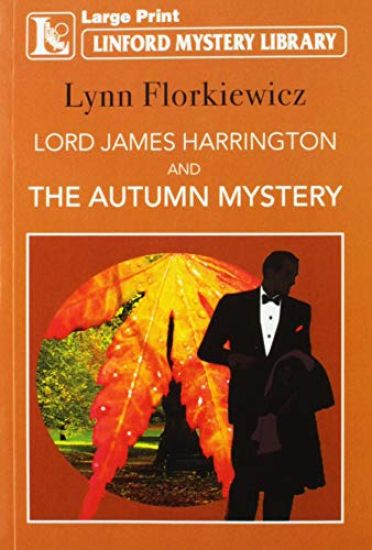 Lord James Harrington And The Autumn Mystery