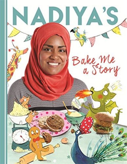 Nadiya's Bake Me a Story