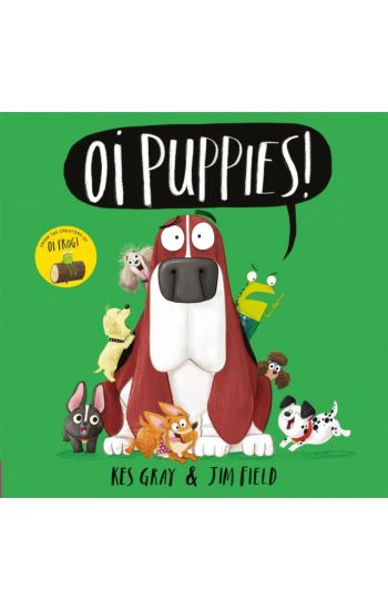 Oi Puppies!