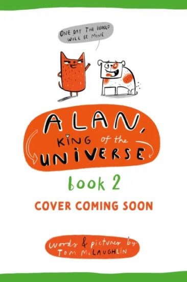 Alan, King of the Universe 2