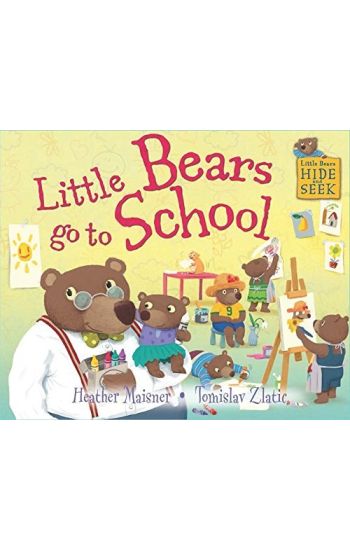Little Bears Hide and Seek: Little Bears go to School