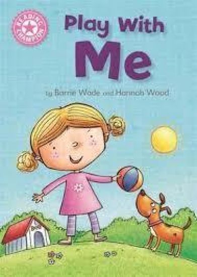 Reading Champion: Play With Me