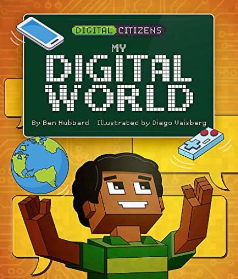 Digital Citizens: My Digital World
