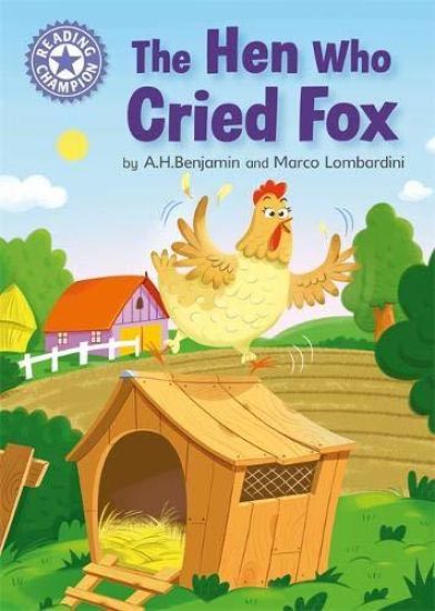 Reading Champion: The Hen Who Cried Fox