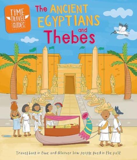 Time Travel Guides: Ancient Egyptians and Thebes