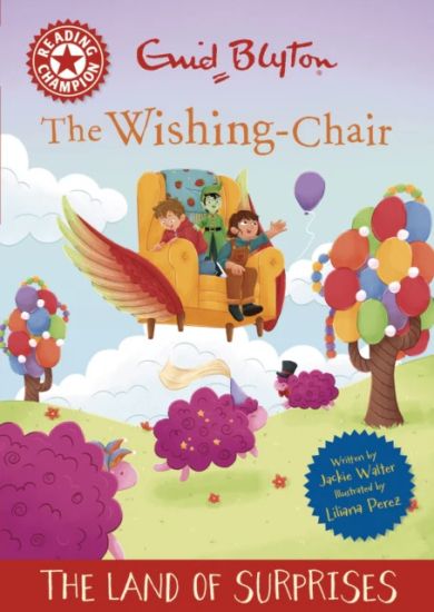 Reading Champion: The Wishing-Chair: The Land of Surprises