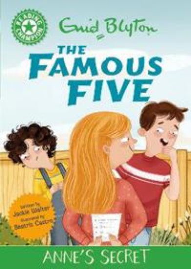 Reading Champion: The Famous Five: Anne's Secret