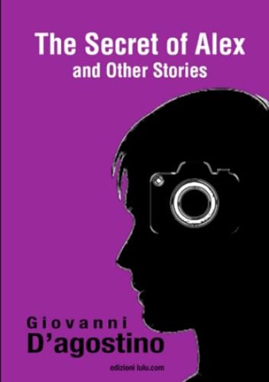 THE SECRET OF ALEX and other stories