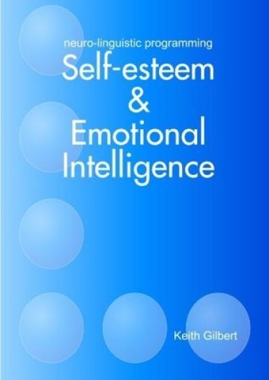 Neuro-linguistic Programming: Self-esteem and Emotional Intelligence