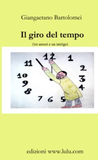 Il Giro Del Tempo (Tre Amori E UN Intrigo)