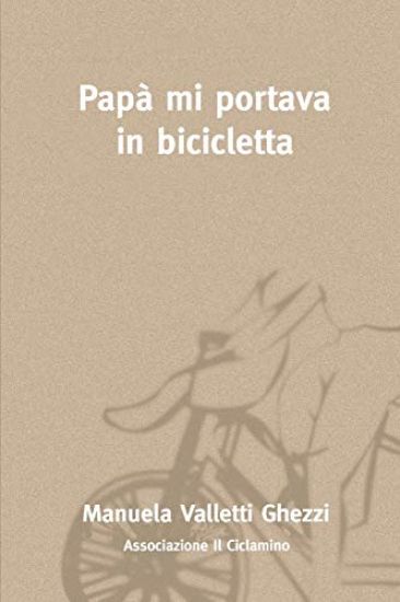 Papa Mi Portava in Bicicletta