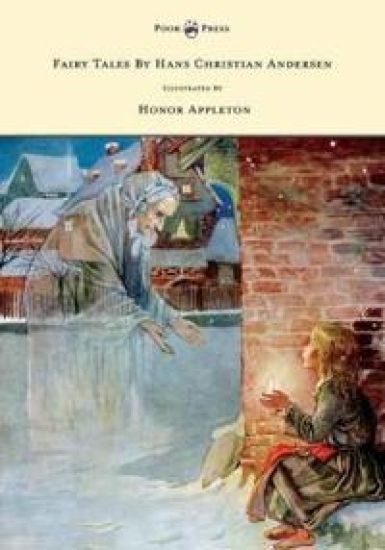 Fairy Tales By Hans Christian Andersen - Illustrated By Honor C. Appleton