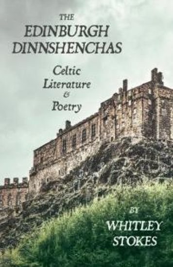 The Edinburgh Dinnshenchas - Celtic Literature And Poetry (Folklore History Series)