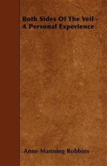 Both Sides Of The Veil - A Personal Experience