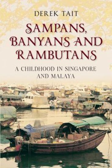 Sampans, Banyans and Rambutans