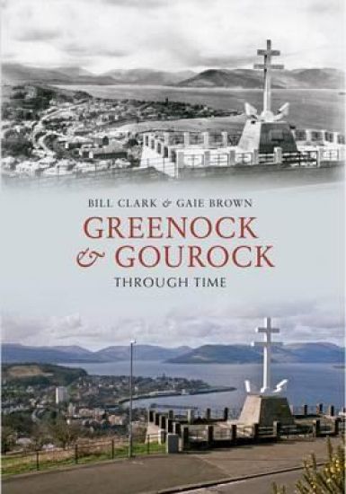 Greenock & Gourock Through Time